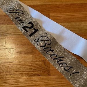 21st Birthday Sash!!